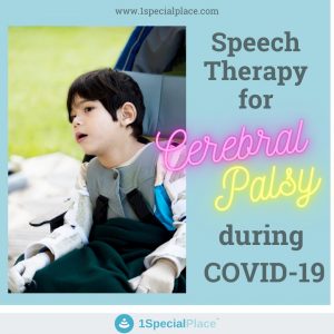 Speech Therapy for Cerebral Palsy during COVID-19